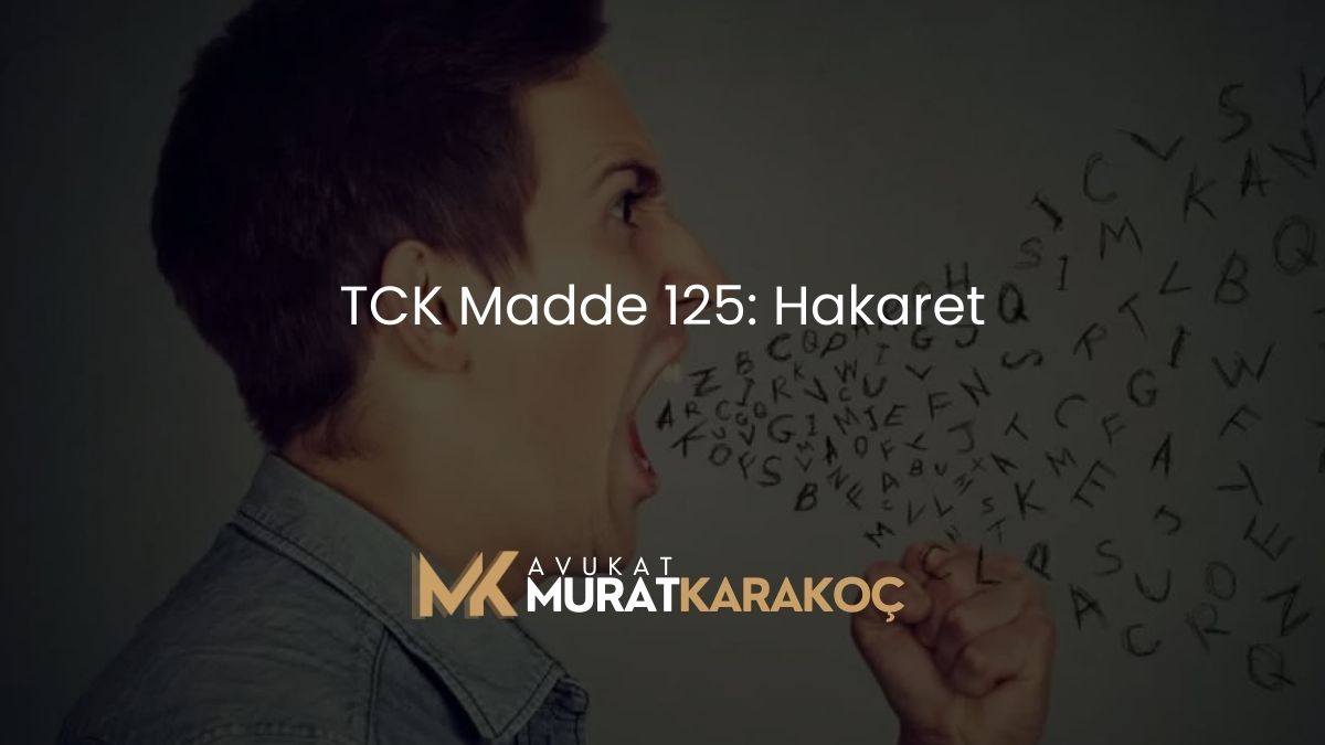 TCK Madde 125: Hakaret