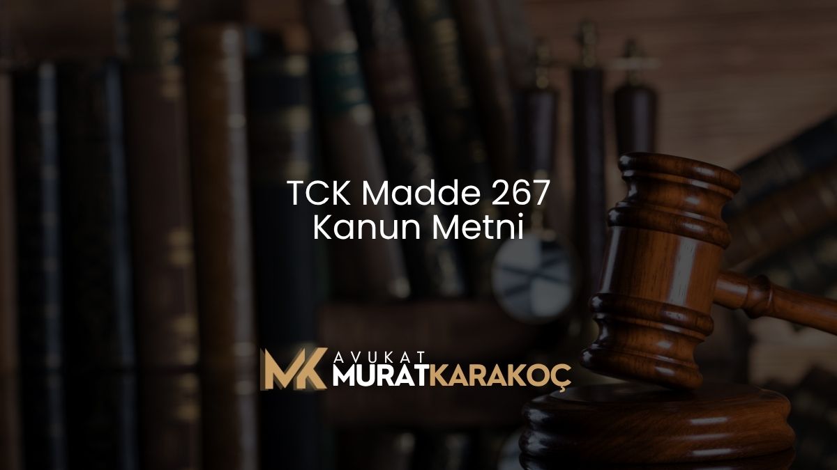 TCK Madde 267 Kanun Metni